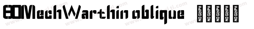 80MechWarthin oblique字体转换
